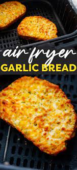 air fryer frozen garlic bread