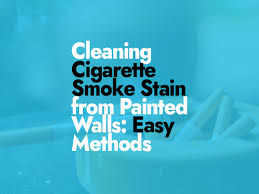 Cleaning Cigarette Smoke Stain