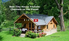 80 Tiny House Channels To
