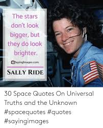 June 18, 1983 challenger liftoff: 30 Space Quotes On Universal Truths And The Unknown Spacequotes Quotes Sayingimages Quotes Meme On Me Me