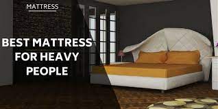 best mattress for heavy people in the