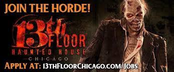 the 13th floor haunted house is hiring