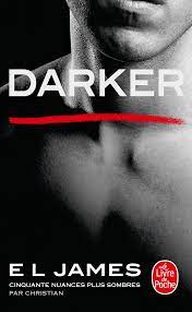 Darker: Cinquante nuances plus sombres par Christian : James, E L:  Amazon.fr: Livres