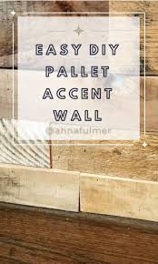 Diy Pallet Wall In 6 Easy Steps Ahna