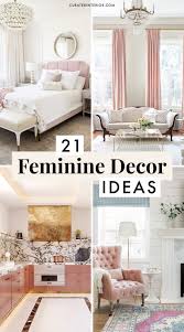 Making the space comfortable and organized is important. 21 Gorgeous Feminine Home Decor Ideas