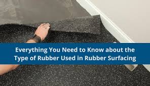 rubber used in rubber surfacing