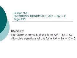 To Factor Trinomials Of The Form Ax 2