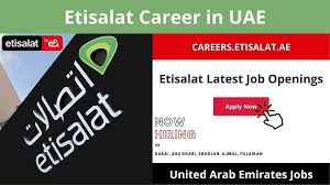 etisalat career in uae 2023 latest job
