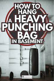 how to hang a heavy punching bag in
