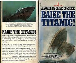 The film, which was written by eric hughes (adaptation) and adam kennedy (screenplay), was based on the 1976 book of the same name by clive cussler. Leave The Ship Where It Is Why Nobody Wanted To Raise The Titanic