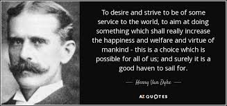 TOP 25 QUOTES BY HENRY VAN DYKE (of 144) | A-Z Quotes via Relatably.com
