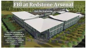 The fbi has had a presence at redstone arsenal in huntsville, alabama, for more than 40 years, and today, more than 400 employees are working there in . Fbi May Invest 1 Billion In Huntsville Shelby Says Al Com
