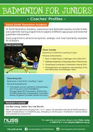 on 21st june 2016 zenith badminton academy was appointed by the national university of singapore society nuss as the instructor to provide badminton