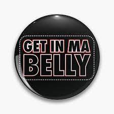 Pin On Get In My Belly  gambar png
