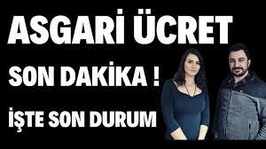 ASGARİ ÜCRET SON DAKİKA ! ( İŞTE DETAYLAR ) - YouTube