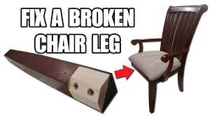 how to fix a broken chair leg you