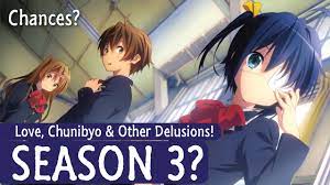 Love, Chunibyo & Other Delusions! Season 3 Release Date & Possibility? -  YouTube