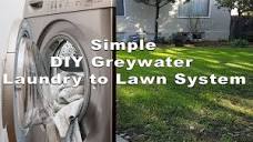 Simple DIY Greywater Laundry to Lawn System - YouTube
