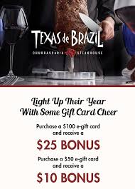 Gift cards are a type of prepaid charge cards preloaded with assets for sometime later. Texas De Brazil Holiday Gift Card Special Bridge Street Town Centre