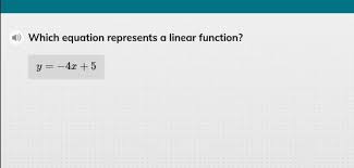 Which Equation Represents A Linear