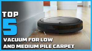 vacuum for low and um pile carpet