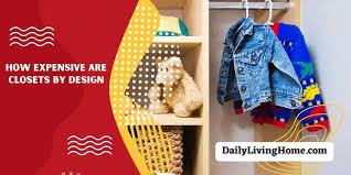 how expensive are closets by design
