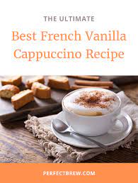 french vanilla cappuccino recipe