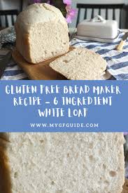 gluten free bread maker recipe 6