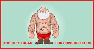 top 22 gift ideas for powerlifters in