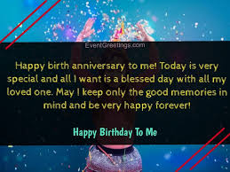 Sweet happy birthday wishes to someone special. Happy Birthday To Me Quotes Birthday Wishes For Myself With Images