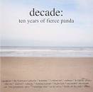 Decade: Ten Years of Fierce Panda