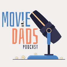 Movie Dads Podcast