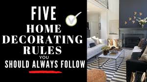 5 decorating rules you should always