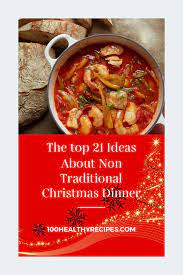Hunting probably the most informative concepts in the internet? The Top 21 Ideas About Non Traditional Christmas Dinner Best Diet And Healthy Recipes Ever Recipes Collection