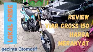 kelebihan viar cross x 150