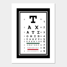 Taxation Is Theft Eye Chart By Tidesofliberty