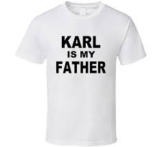 Karl Is My Father Tee Lagerfeld Funny Fashion Trendy T Shirt Best T Shirts Design All T Shirt From Yusheng333 13 08 Dhgate Com