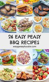 26 easy peasy bbq recipes easy peasy