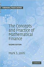 Your credit card probably lists an annual interest rate, an. Amazon Com The Concepts And Practice Of Mathematical Finance Mathematics Finance And Risk Series Number 8 9780521514088 Joshi Mark S Books