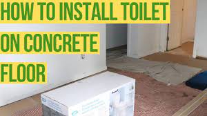 how to install toilet on concrete floor