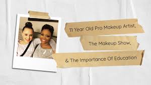 11 year old pro makeup artist the