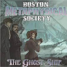 Boston Metaphysical Society: The Ghost Ship