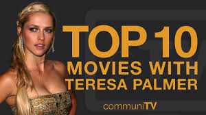 Teresa palmer news, gossip, photos of teresa palmer, biography, teresa palmer boyfriend list 2016. Top 10 Teresa Palmer Movies Youtube