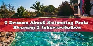 26 dreams about swimming pools meaning