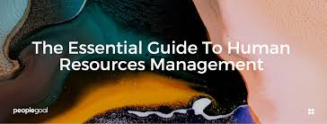 Human Resources Management The Essential Guide Peoplegoal