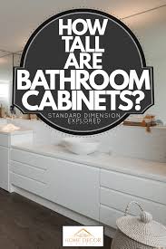 how tall are bathroom cabinets