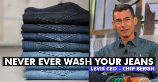 ceo of levi s says not to wash your