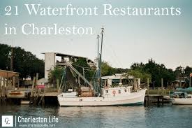 21 waterfront restaurants in charleston
