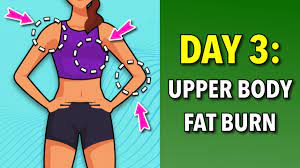 day 3 upper body fat burn 5 day