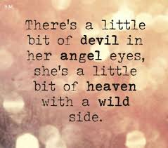 May you believe that you always have an angel by your side. Quotes About Angel And Devil 74 Quotes